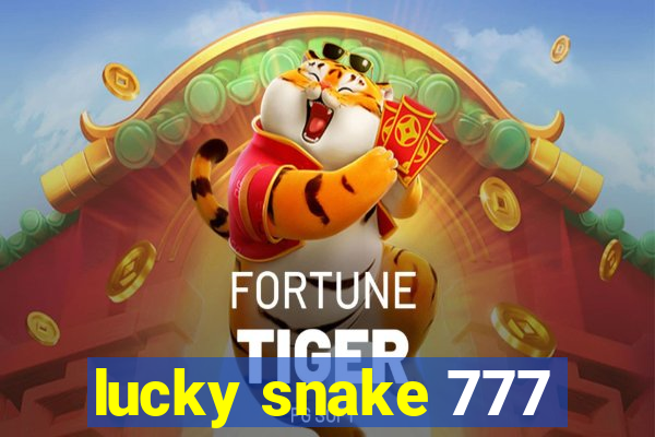 lucky snake 777